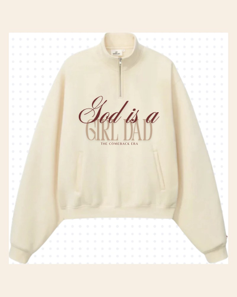 God Is a Girl Dad sweatshirt